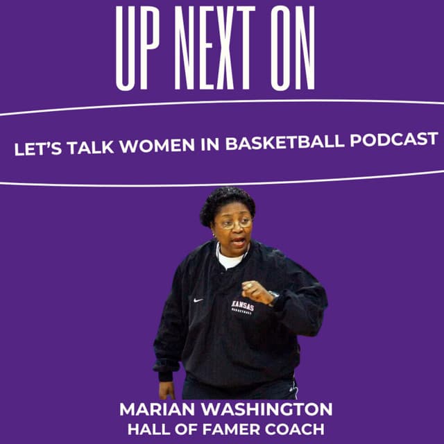 Let's Talk Women in Basketball: Featuring Hall of Fame Coach Marian E. Washington