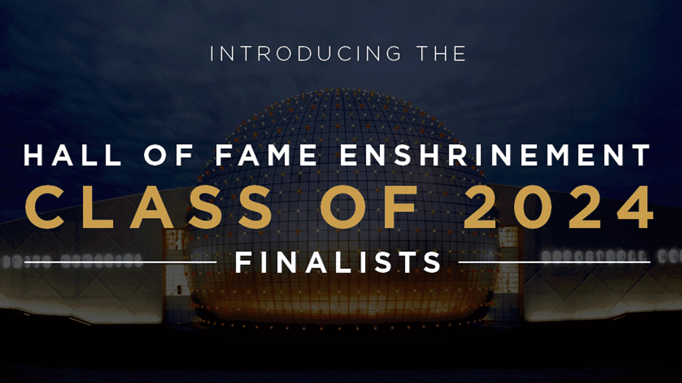 Introducing the Naismith Hall of Fame Class of 2024 Finalists